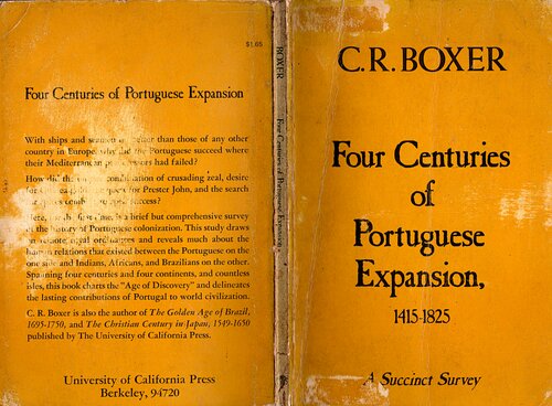 Four Centuries of Portuguese Expansion, 1415-1825