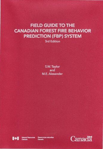 Field Guide to the Canadian Forest Fire Behavior Prediction (FBP) System