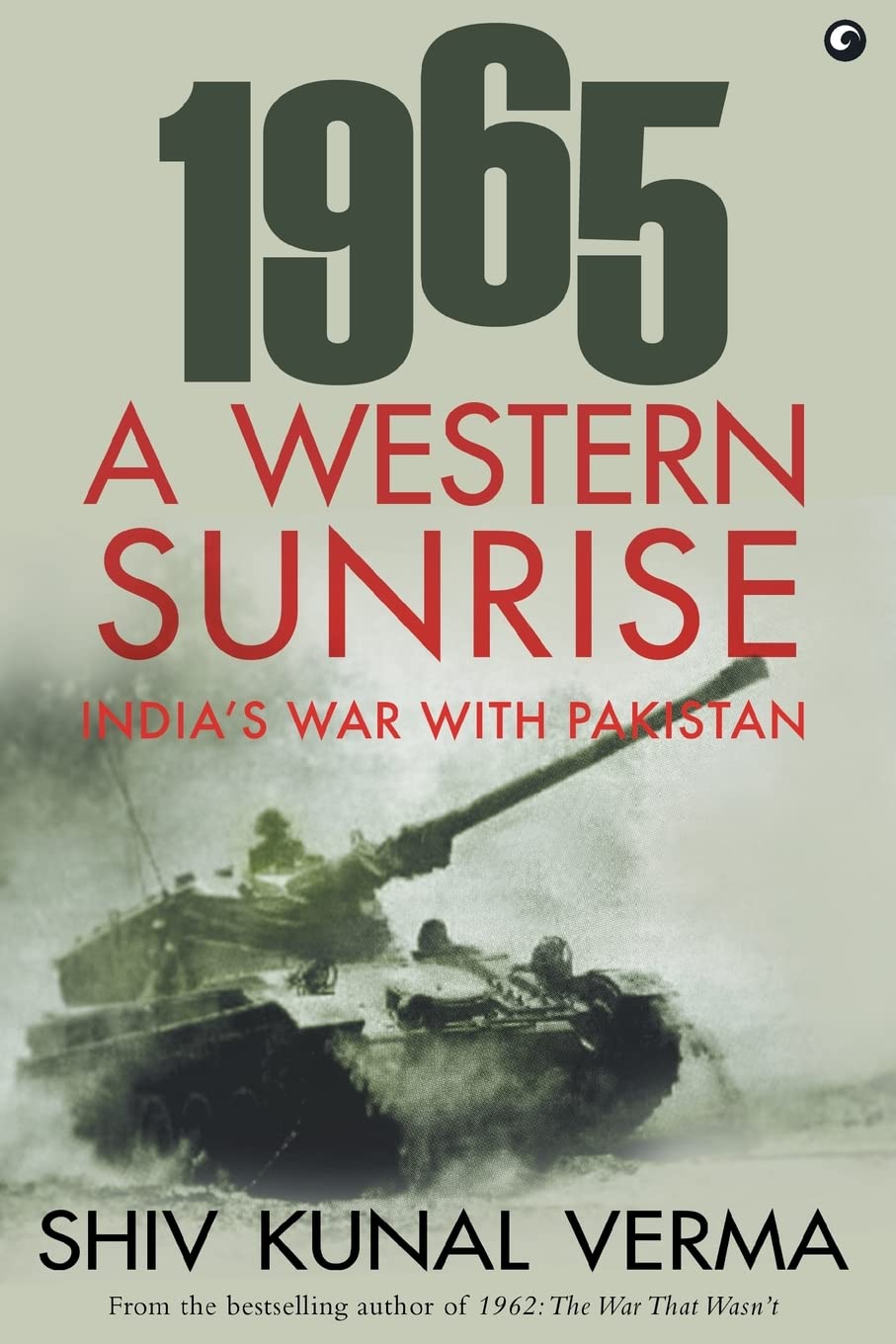 1965: A Western Sunrise - India's War with Pakistan