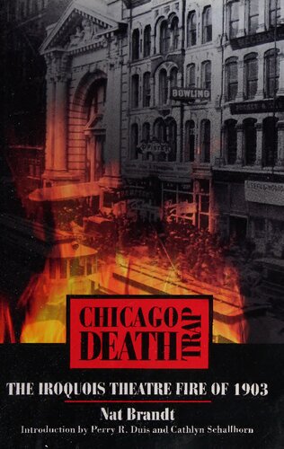 Chicago Death Trap: the Iroquois Theatre fire of 1903