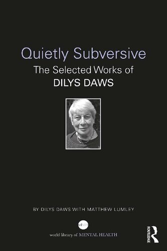 Quietly Subversive: The Selected Works of Dilys Daws