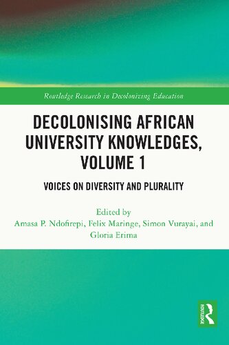 Decolonising African University Knowledges, Volume 1: Voices on Diversity and Plurality