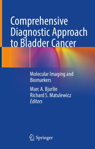 Comprehensive Diagnostic Approach to Bladder. Cancer Molecular Imaging and Biomarkers