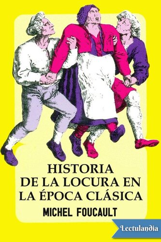 Historia de la locura en la época clásica