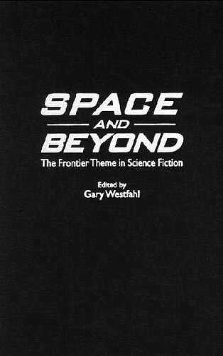 Space and Beyond: The Frontier Theme in Science Fiction