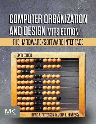 Computer Organization and Design MIPS Edition: The Hardware/Software Interface