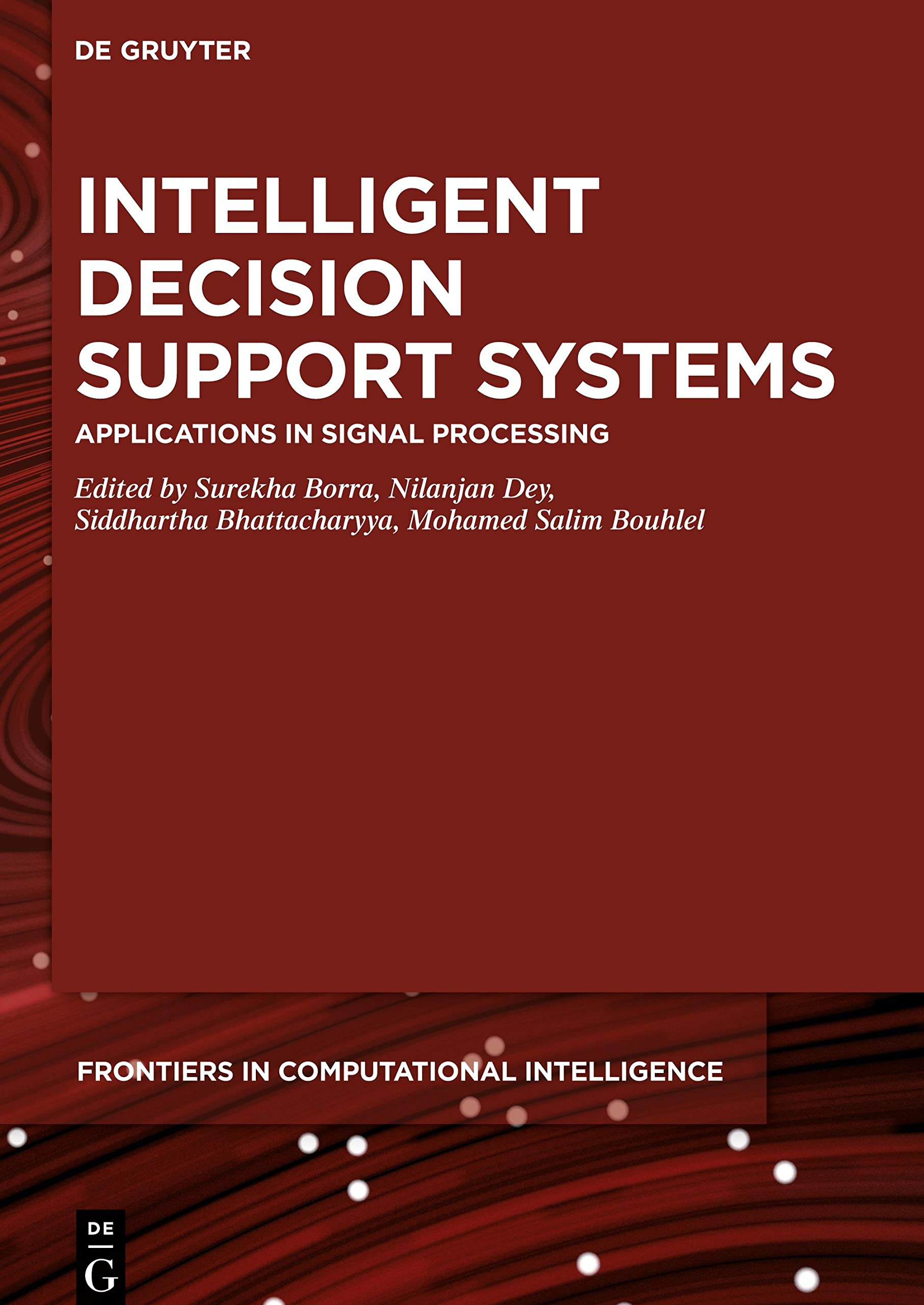 Intelligent Decision Support Systems: Applications in Signal Processing
