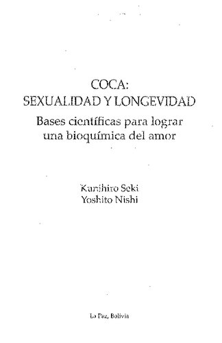 Coca (Erythroxylum coca): sexualidad y longevidad. Bases científicas para lograr una bioquímica del amor