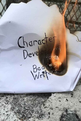 Character Development For Badass Writers