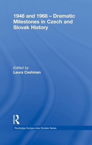1948 and 1968 – Dramatic Milestones in Czech and Slovak History