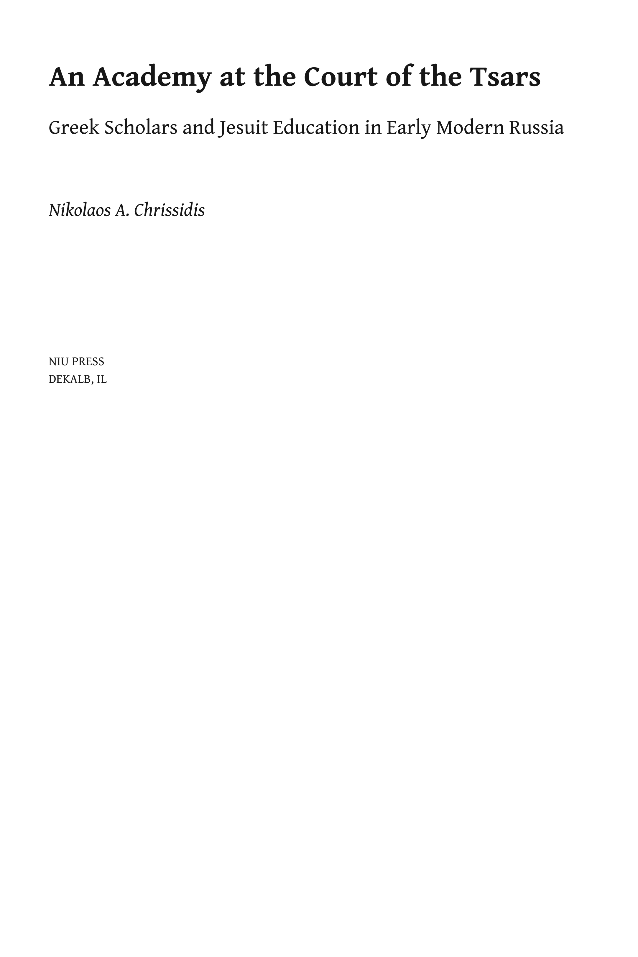 An Academy at the Court of the Tsars: Greek Scholars and Jesuit Education in Early Modern Russia