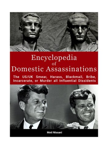 Encyclopedia of domestic assassinations: The US/UK Smear, Harass, Blackmail, Bribe, Incarcerate, or Murder all Influential Dissidents