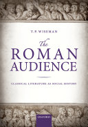The Roman Audience: Classical Literature as Social History