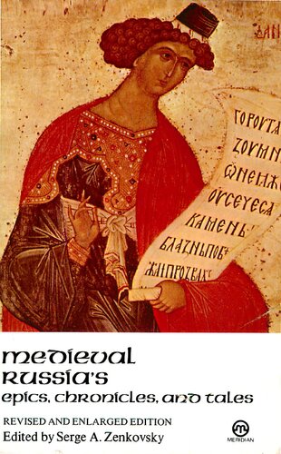 Medieval Russias Epics, Chronicles, and Tales Revised and Enlarged Edition