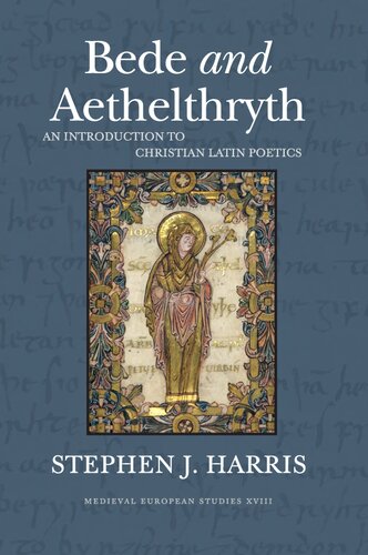 Bede and Aethelthryth: An Introduction to Christian Latin Poetics