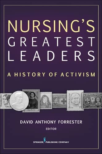 Nursing's Greatest Leaders: A History of Activism