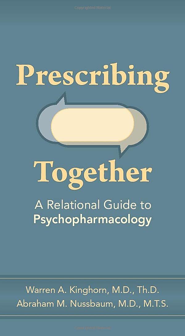 Prescribing Together: A Relational Guide to Psychopharmacology