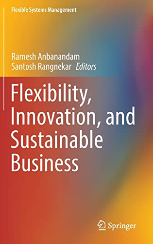 Flexibility, Innovation, and Sustainable Business
