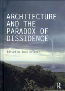 Architecture and the Paradox of Dissidence