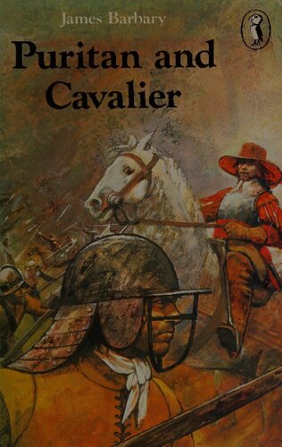 Puritan & Cavalier: The English Civil War