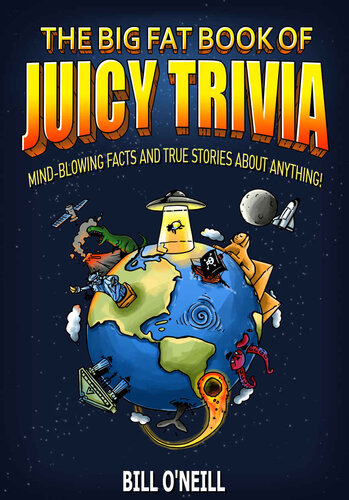 The Big Fat Book of Juicy Trivia