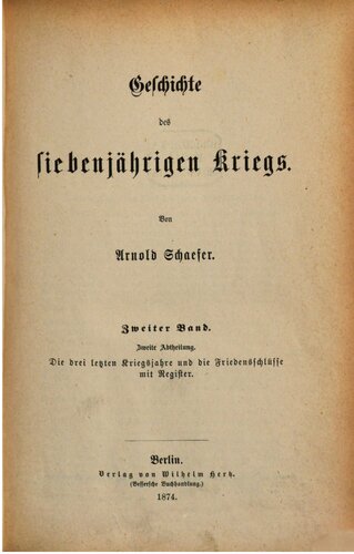 Die drei letzten Kriegsjahre und die Friedensschlüsse mit Register
