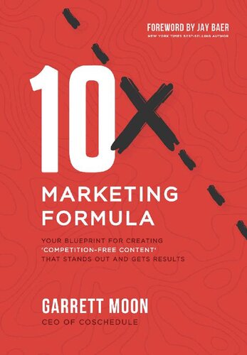 10x Marketing Formula: Your Blueprint for Creating 'Competition-Free Content' That Stands Out and Gets Results