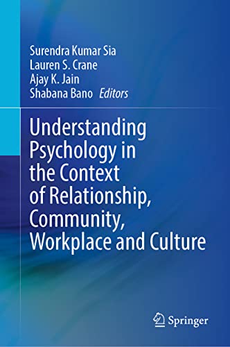 Understanding Psychology in the Context of Relationship, Community, Workplace and Culture