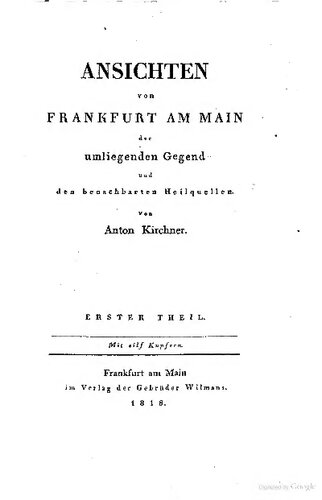 Ansichten von Frankfurt am Main, der umliegenden Gegend und den benachbarten Heilquellen
