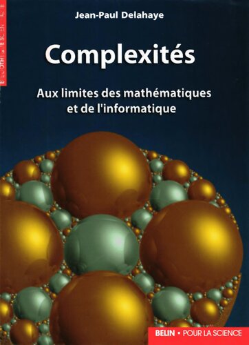 Complexités : aux limites des mathématiques et de l'informatique