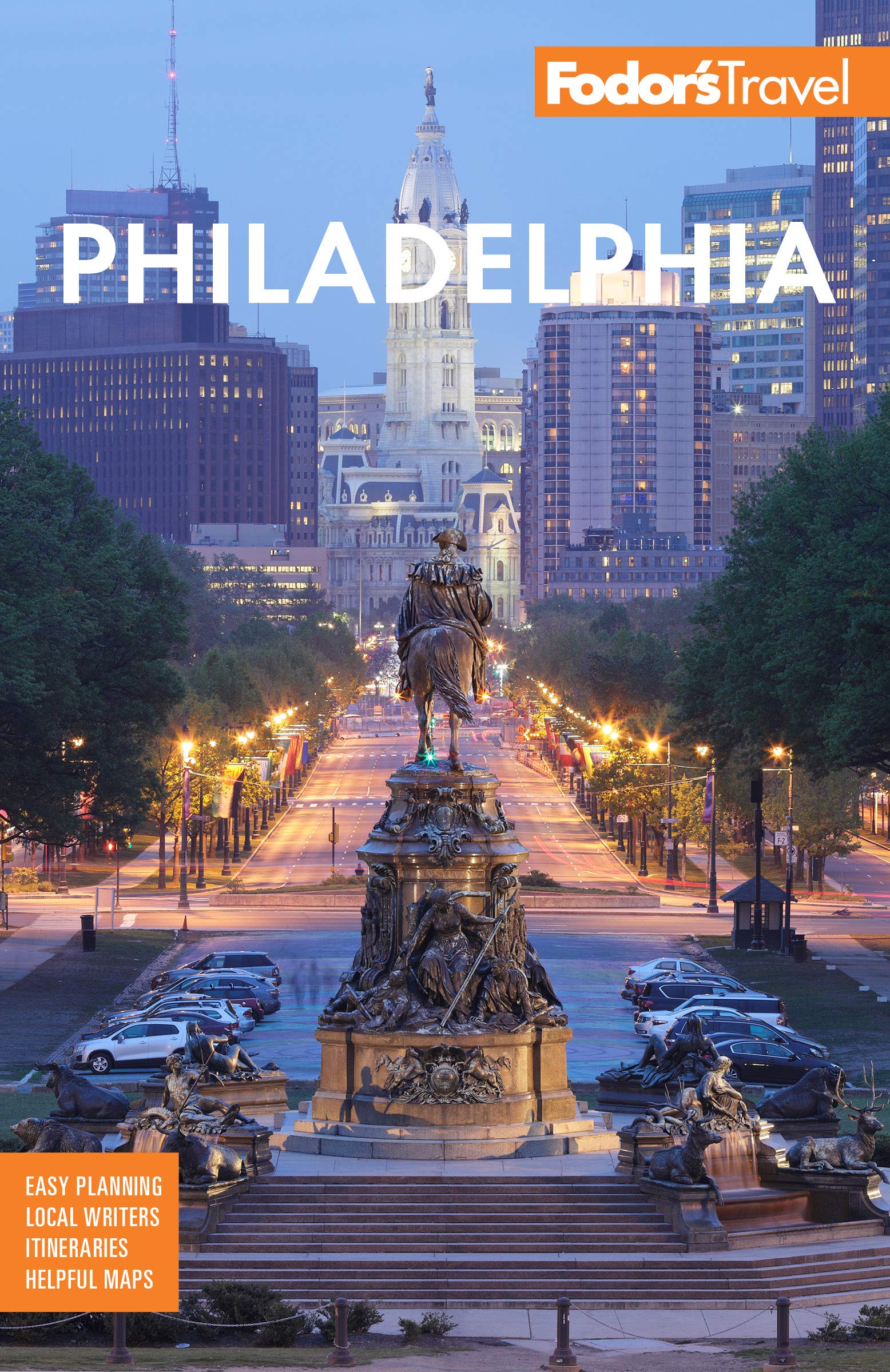 Fodor's Philadelphia: with Valley Forge, Bucks County, the Brandywine Valley, and Lancaster County (Full-color Travel Guide)