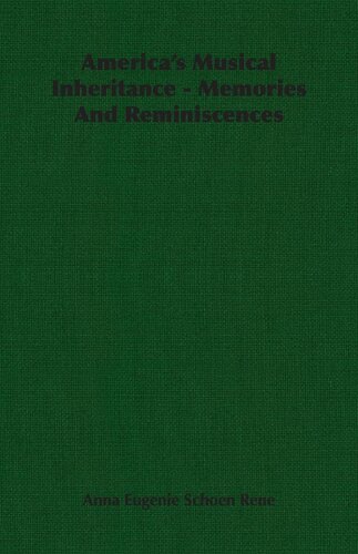 America's Musical Inheritance - Memories And Reminiscences