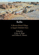Kellis: A Roman-Period Village in Egypt's Dakhleh Oasis