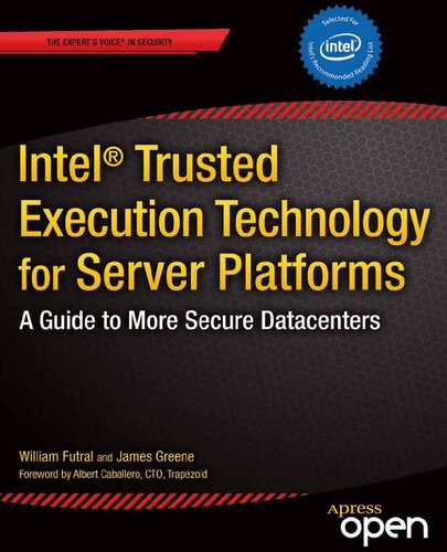 Intel Trusted Execution Technology for Server Platforms. A Guide to More Secure Datacenters