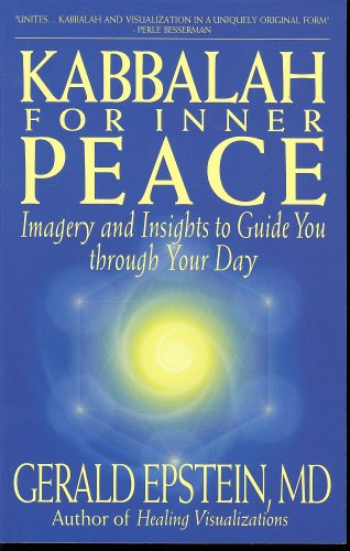 Kabbalah for Inner Peace: Imagery and Insights to Guide You Through Your Day