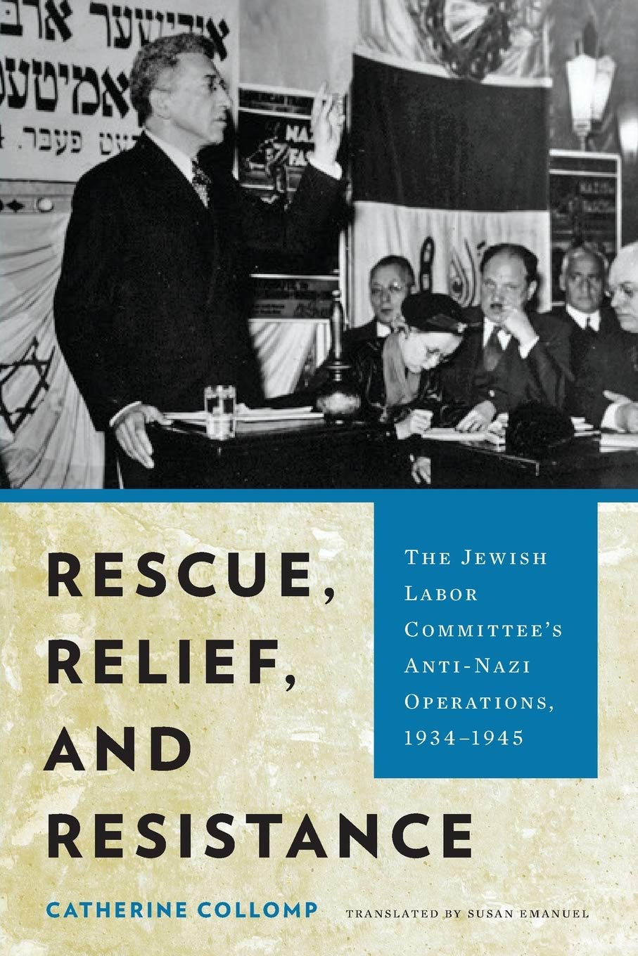 Rescue, Relief, and Resistance: The Jewish Labor Committee's Anti-Nazi Operations, 1934–1945