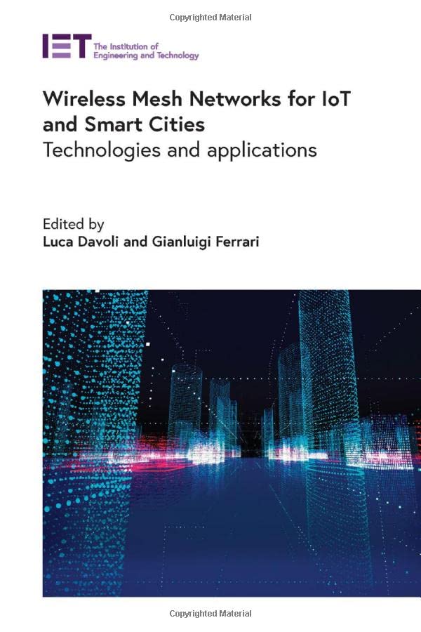 Wireless Mesh Networks for IoT and Smart Cities: Technologies and applications