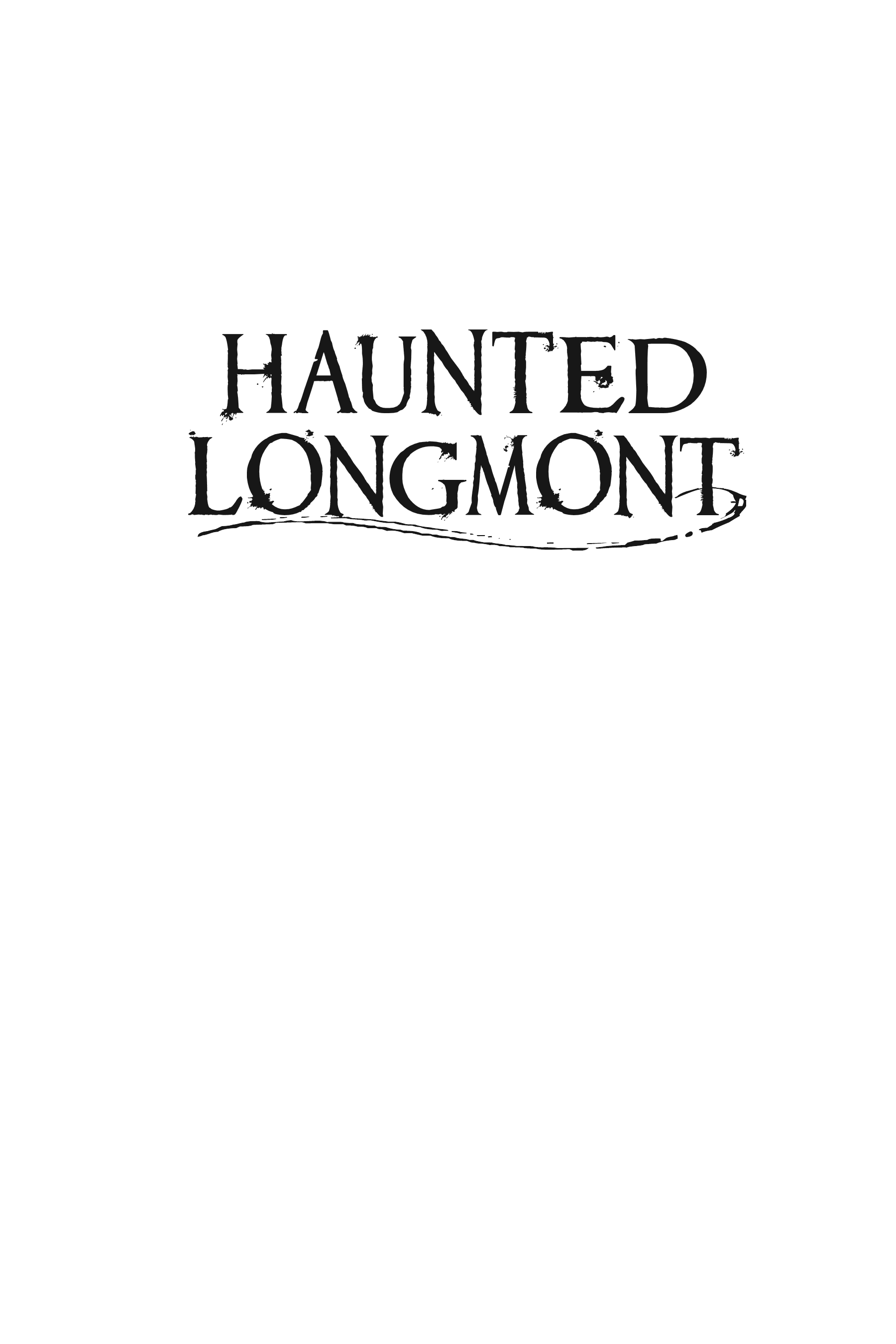 Haunted Longmont