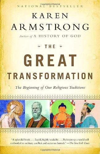 Great Transformation: The Beginning of Our Religious Traditions