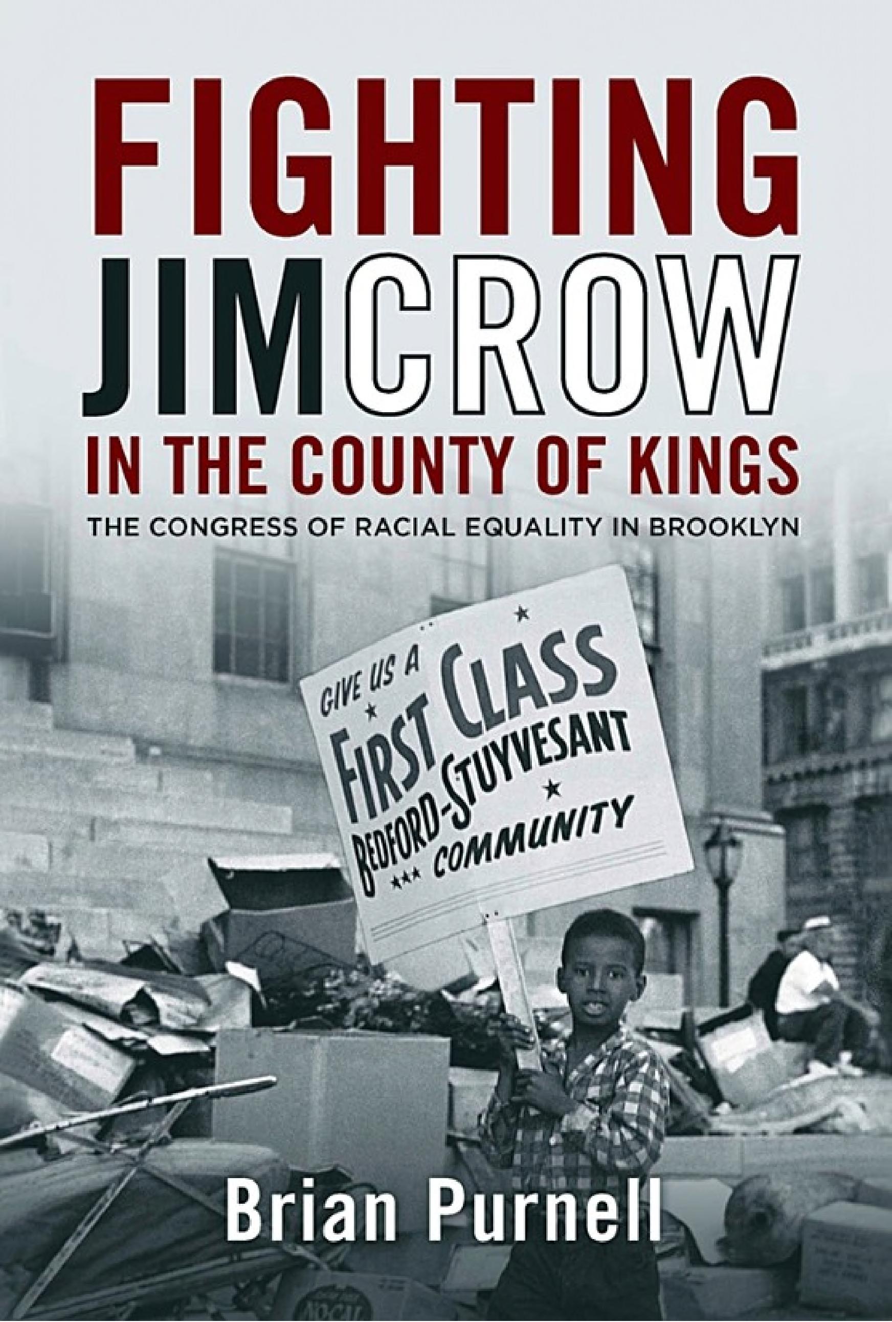 Fighting Jim Crow in the County of Kings: The Congress of Racial Equality in Brooklyn