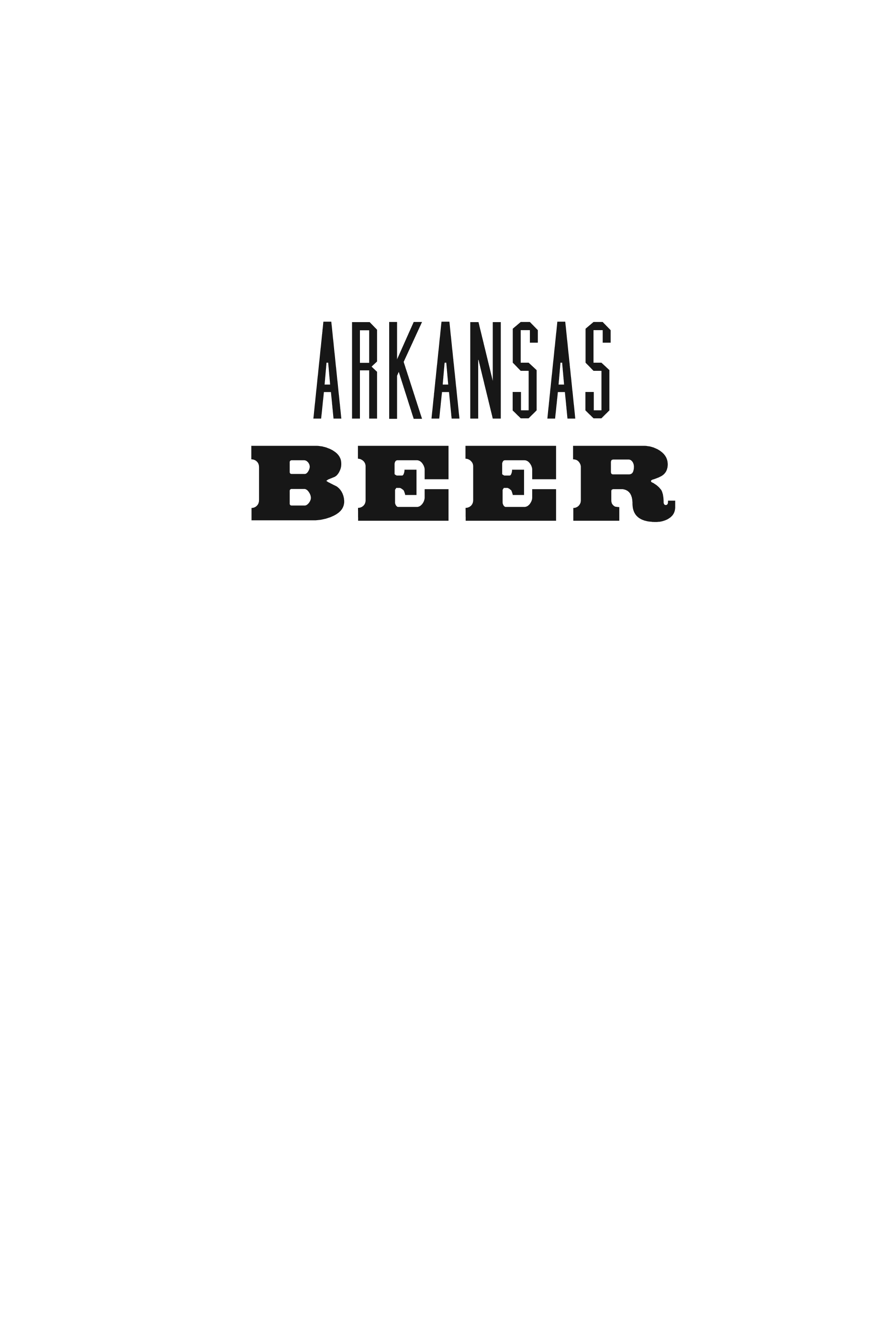 Arkansas Beer: An Intoxicating History