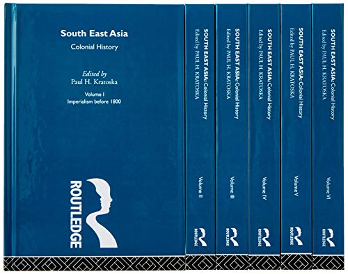 South East Asia: Colonial History, Six Volume Set