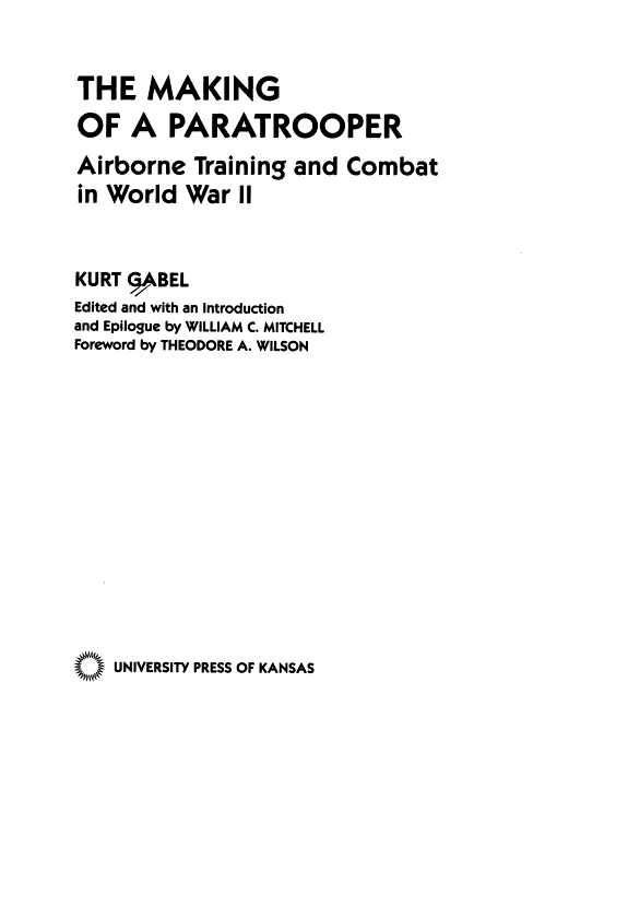 The Making of a Paratrooper: Airborne Training and Combat in World War II
