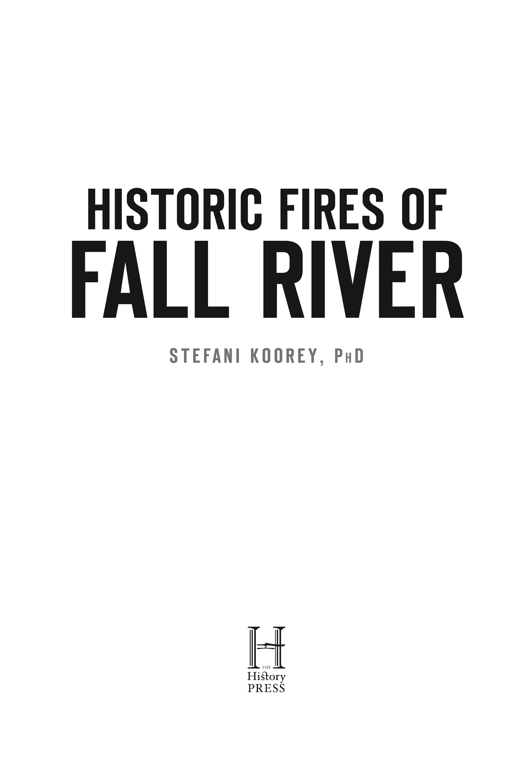 Historic Fires of Fall River