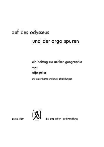 Auf des Odysseus und der Argo Spuren: ein Beitrag zur antiken Geographie