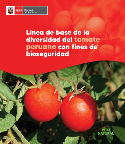 Línea de base de la diversidad del tomate peruano (Solanum lycopersicum variedad lycopersicum) con fines de bioseguridad