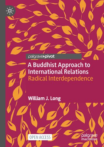 A Buddhist Approach to International Relations. Radical Interdependence