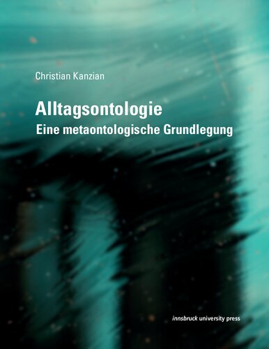Alltagsontologie. Eine metaontologische Grundlegung