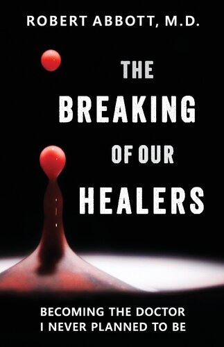 The Breaking of Our Healers: Becoming the Doctor I Never Planned to Be