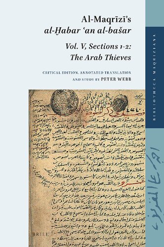 Al-Maqrīzī's "al-Ḫabar ʿan al-bašar". Vol. V, Sections 1-2: The Arab Thieves